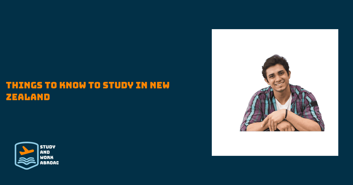 Things To Know To Study In New Zealand