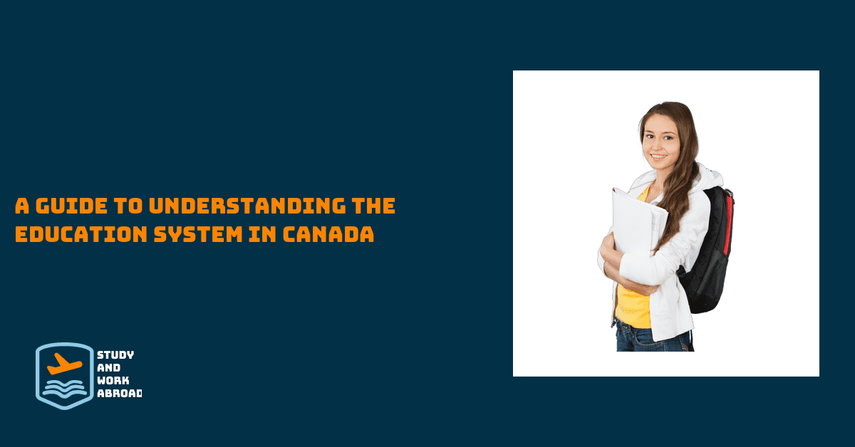 A Guide to Understanding the Education System in Canada