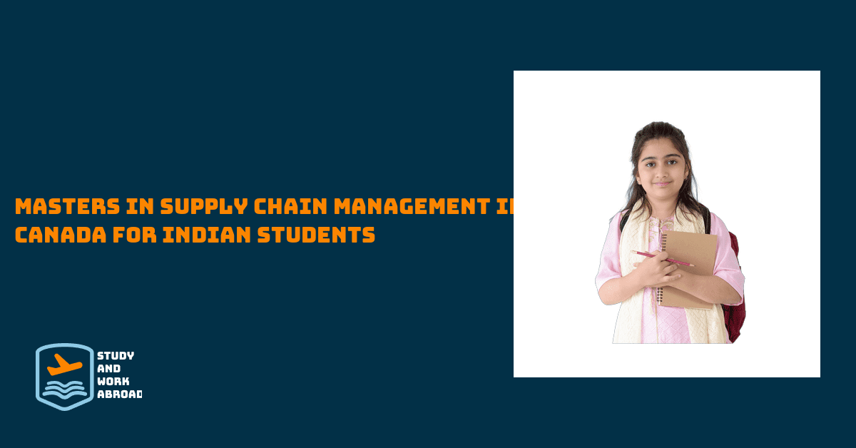 Masters in Supply Chain Management in Canada for Indian Students
