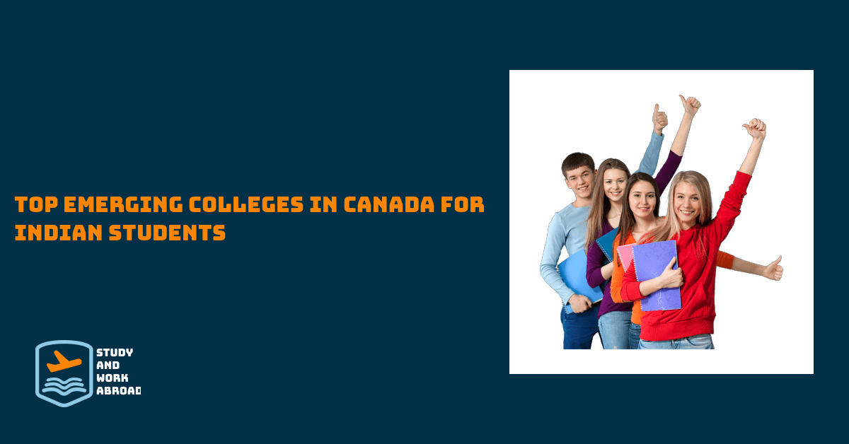 Top Emerging Colleges in Canada for Indian Students
